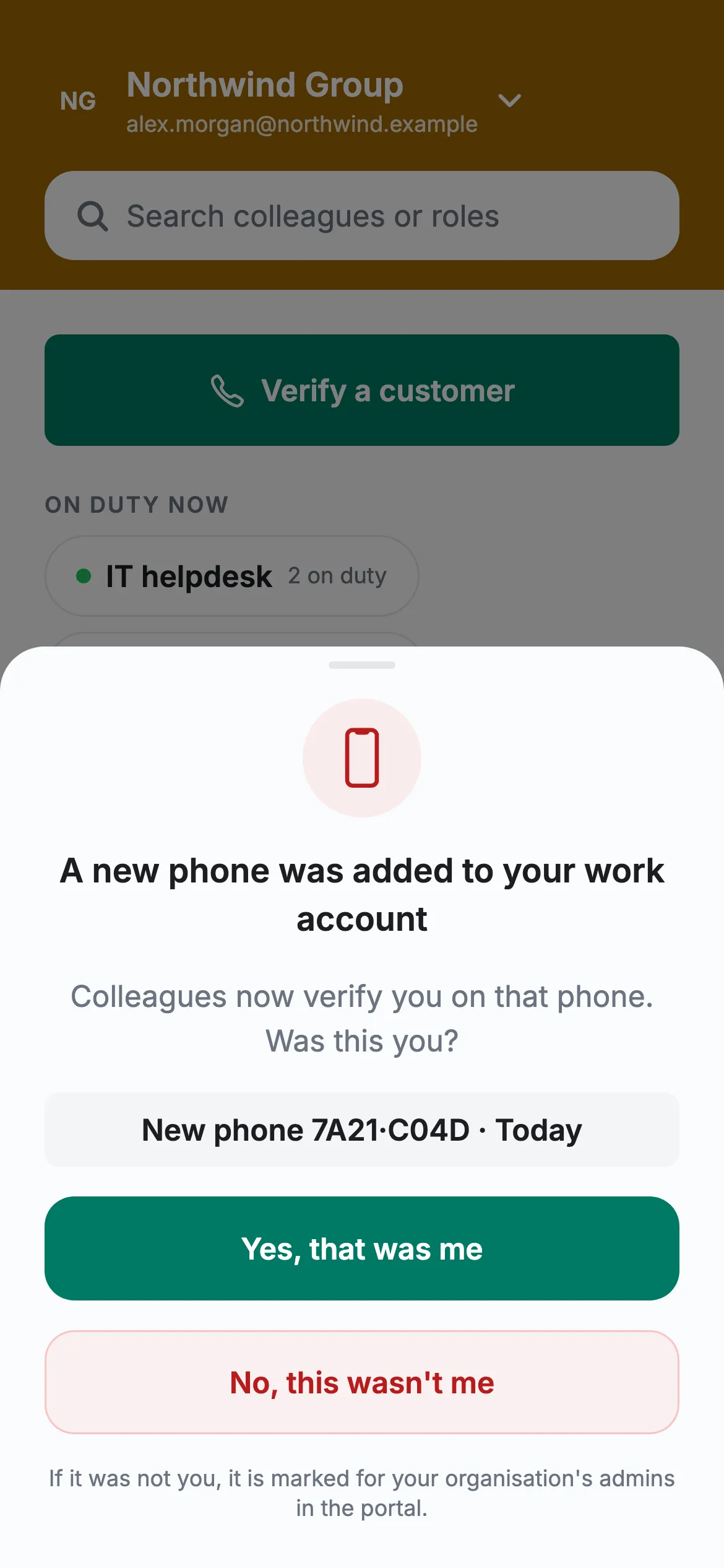 A new phone was added to your work account. Was this you? Yes, that was me. No, this wasn’t me.
